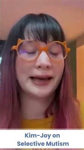 Kim-Joy - what Selective Mutism feels like