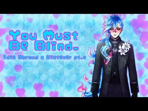 "You Must Be Blind." // Idia Shroud x Listener pt.5 (M4F)