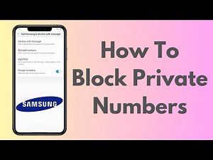 How To Block Unknown Or Private Numbers On Samsung