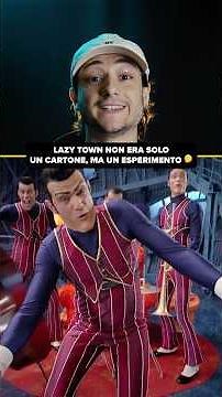 LAZY TOWN was not just a CARTOON, but an EXPERIMENT #memories #childhood #nostalgia