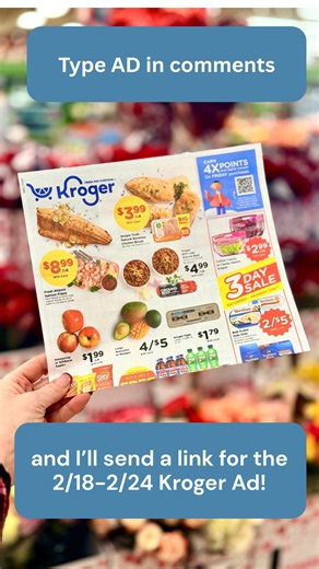 Type AD in the comments and I'll send you the early ad preview for 2/18-2/24!! | Kroger Krazy