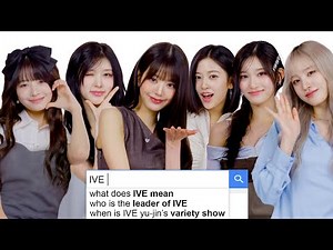 IVE Answer the Web's Most Searched Questions | WIRED