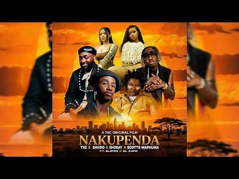 NAKUPENDA - Txc, Davido, Shoday, Scotts Maphum Ft. Zlatan & AI Xapo (Official Music Audio)