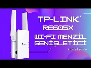 TP-Link RE605X Menzil Genişletici İncelemesi