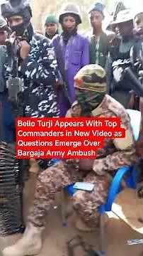 Bello Turji Appears With Top Commanders in New Video as Questions Emerge Over Bargaja Army Ambush