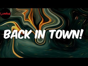 back in town! - axaero (Lyrics)