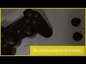 PS3 Controller Repair For Beginners