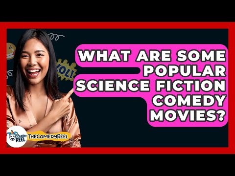 What Are Some Popular Science Fiction Comedy Movies? - The Comedy Reel