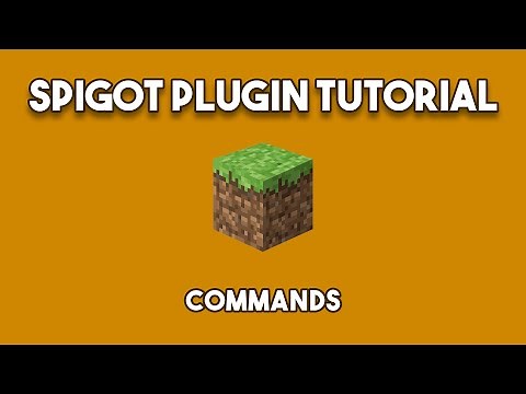 Minecraft Plugin Tutorial w/ Spigot - Commands