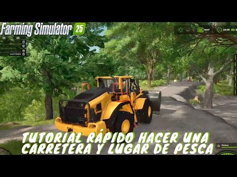 Quick tutorial on making a road and fishing spot in Farming Simulator 25