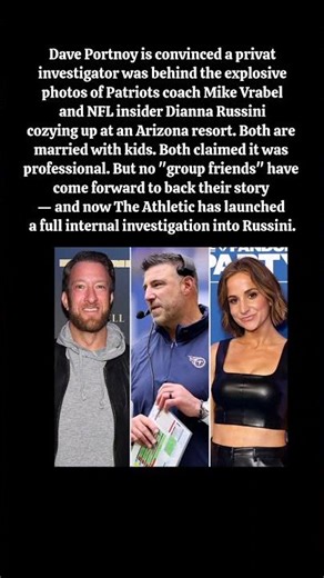 Dave Portnoy Says a PI Set Up Mike Vrabel and Dianna Russini — Both Are Married 👀