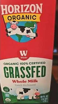 Horizon Organic 100% certified grass-fed whole milk review.