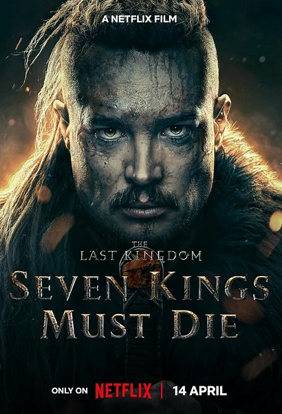 The Last Kingdom: Seven Kings Must Die (2023) ⭐ 6.9 | Action, Drama, Geschichte