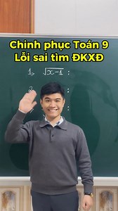 188K views · 4.4K reactions | Lỗi sai khi tìm ĐKXĐ, các em hs lớp 9 chú ý nha ! #math #xuhuong #hoctap #learnontiktok #foryou #study #learnings #studygram #toanhoc | Thầy Hoàng ơi- Chuyên luyện thi Toán cấp 2, cấp 3 | Facebook