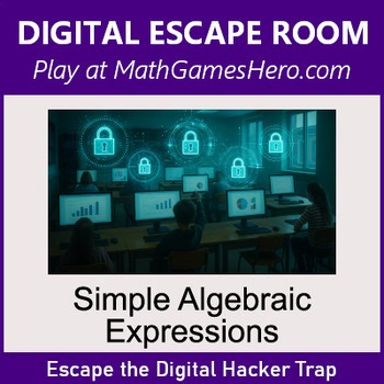 Simple Algebraic Expressions | Digital Math Escape Room Game