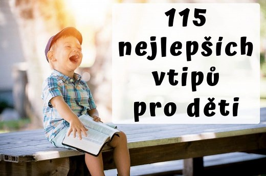 145 skvělých vtipů pro děti (u kterých se potrhají smíchy)