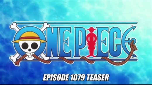 One Piece Episode 1079 Preview: Morning has Come! Luffy and his Friends are Resting!