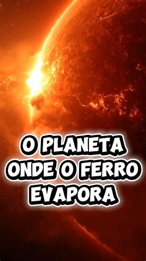 O planeta mais quente já descoberto