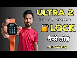 Ultra 2 Smart Watch Lock Forget 😱 | How To Forget Smart Watch Password | Smart Watch Lock Kaise Tode