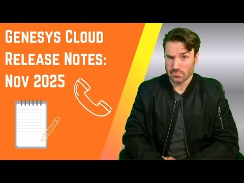 Genesys Cloud November 2025 Release Notes: My Take