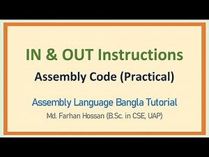 Lec: 11 | IN & OUT Instructions | Assembly Language | Bangla Tutorial