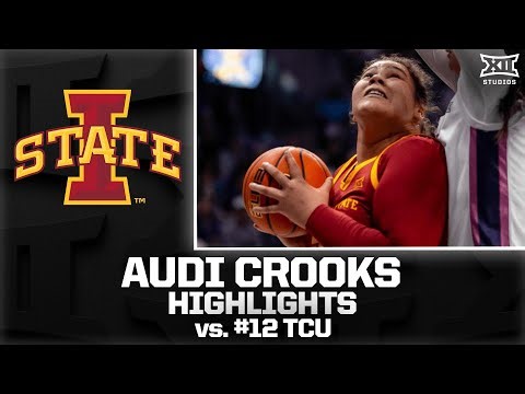 Audi Crooks Highlights vs. #12 TCU | Big 12 Basketball
