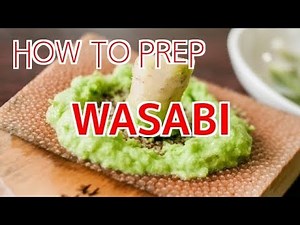 How to Prep Wasabi【Sushi Chef Eye View】