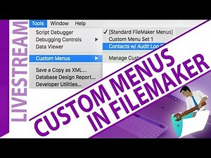 Custom Menus in FileMaker - FMtraining.TV Custom Menus Livestream - FileMaker Training Live
