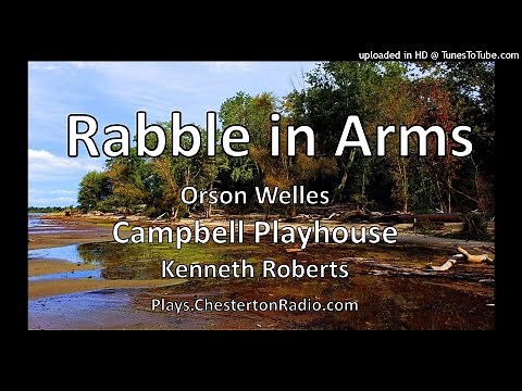 Rabble in Arms - Orson Welles - Campbell Playhouse - Kenneth Roberts - Francis Dee