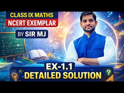 CLASSS IX MATHS EX 1.1 NCERT EXEMPLAR BY SIR MJ