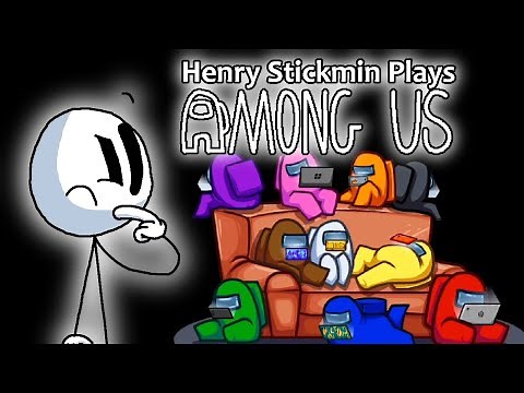 Henry Stickmin Plays Among Us