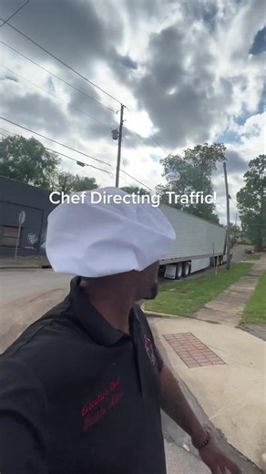 CHEF DIRECTING TRAFFIC!!!!!!