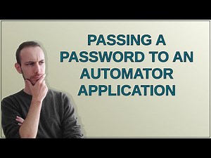 Apple: Passing a password to an Automator application