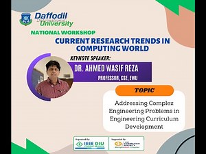 Addressing Complex Engineering Problems in Engineering Curriculum | Dr. Ahmed Wasif Reza
