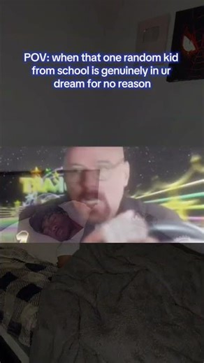 That one random kid that popped up in dreams 💀