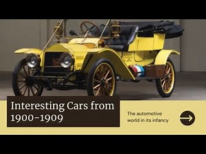 Interesting Cars From 1900 to 1909 | A Journey Through Automotive History