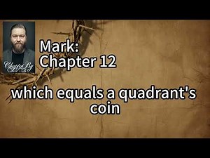 Mark 12 Explained: Truth Confronts Power and Love is Revealed (Bible Chapter by Chapter)