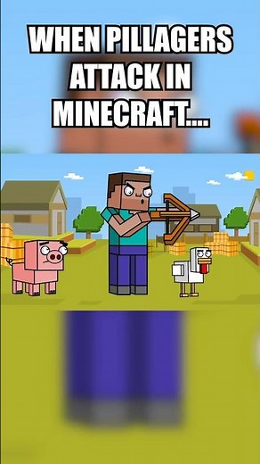 when pillagers attack in minecraft...