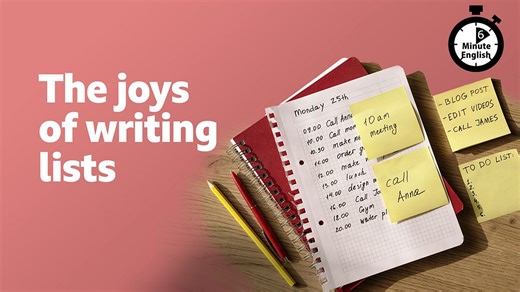 BBC Learning English - 6 Minute English / The joys of writing lists
