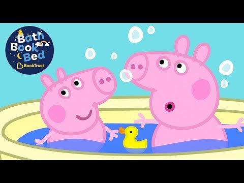 Peppa Pig - Daddy Pig’s Tips for a Bath, Book, Bedtime Routine!