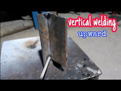 Vertical position welding,upward welding tips and tricks