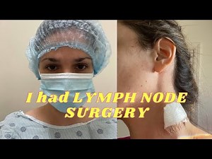 I had LYMPH NODE surgery