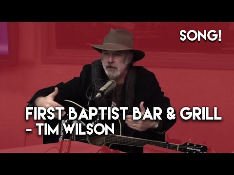 First Baptist Bar and Grill - Tim Wilson