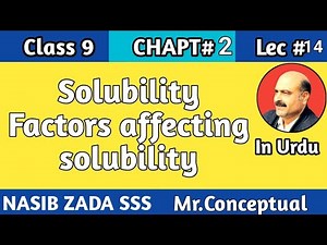 Solubility.factors affecting solubility