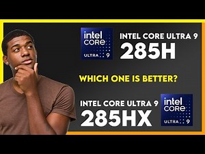 Intel Core Ultra 9 285H vs Intel Core Ultra 9 285HX Comparison