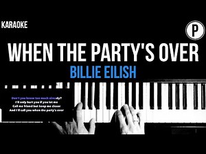 Billie Eilish - When The Party's Over Karaoke Slowed Acoustic Piano Instrumental Cover Lyrics