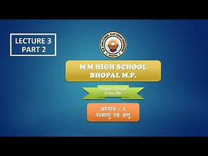Class 9th Online Classes | Science | Chapter 3 | Lecture 3 Part 2