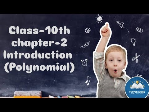 🎯 Class 10 Maths Chapter 2| Introduction to Polynomials | Full Explanation