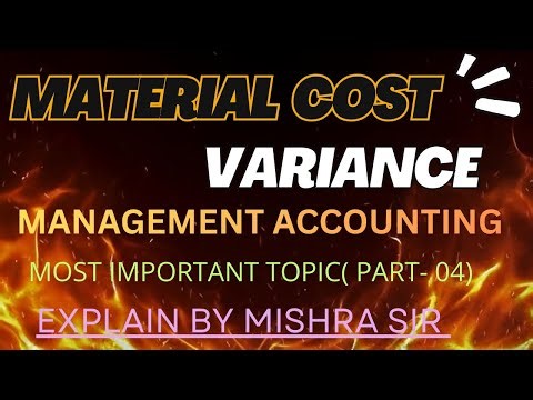 MATERIAL COST VARIANCE || SUB : MANAGEMENT ACCOUNTING||CHEPTER : VARIANCE ANALYSIS |B.COM(H),BBA ETC