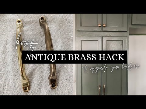 ANTIQUE BRASS HACK TO UPGRADE YOUR HARDWARE | AGED BRASS